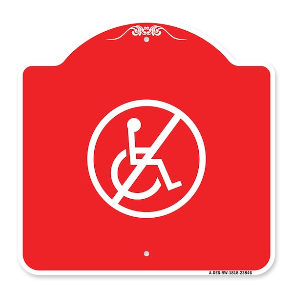 Signmission Designer Series Sign-No Handicap, Red & White Aluminum Architectural Sign, 18" x 18", RW-1818-23846 A-DES-RW-1818-23846 - main